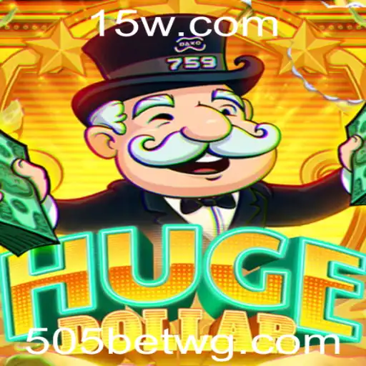 Descubra o Empolgante Mundo de HugeDollar: Um Jogo Inovador da 505bet