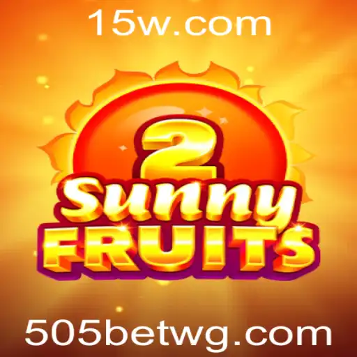 Explorando SunnyFruits2: Diversão e Estratégia no Mundo de 505bet
